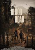 Blood Road (2017) Poster #1 Thumbnail