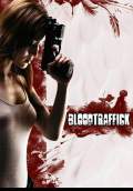 Bloodtraffick (2011) Poster #1 Thumbnail