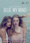 Blue My Mind (2017) Poster #1 Thumbnail