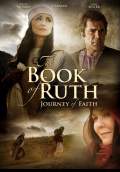 The Book of Ruth: Journey of Faith (2009) Poster #1 Thumbnail