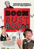 Boom Bust Boom (2016) Poster #1 Thumbnail