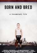 Born and Bred (2011) Poster #1 Thumbnail
