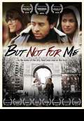 But Not for Me (2016) Poster #1 Thumbnail