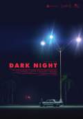 Dark Night (2017) Poster #2 Thumbnail