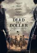 Dead for A Dollar (2022) Poster #1 Thumbnail