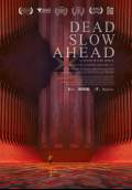 Dead Slow Ahead (2015) Poster #1 Thumbnail