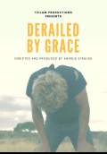 Derailed by Grace (2018) Poster #1 Thumbnail