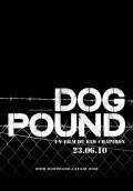 Dog Pound (2010) Poster #1 Thumbnail
