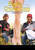 Eagles in the Chicken Coop (2010) Poster #1 Thumbnail