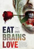 Eat, Brains, Love (2019) Poster #1 Thumbnail