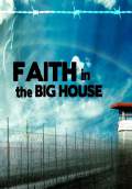 Faith in the Big House (2011) Poster #1 Thumbnail