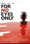 For No Eyes Only (2013) Poster #1 Thumbnail