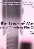 For The Love of Movies: A History of American Film Criticism (2009) Poster #1 Thumbnail