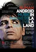 Gary Numan: Android in La La Land (2016) Poster #1 Thumbnail