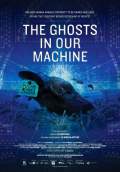 The Ghosts in Our Machine (2013) Poster #1 Thumbnail