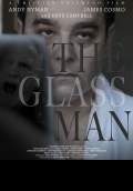 The Glass Man (2011) Poster #1 Thumbnail
