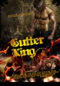 Gutter King (2009) Poster #1 Thumbnail