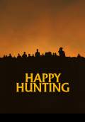 Happy Hunting (2017) Poster #1 Thumbnail