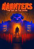Haunters: The Art Of The Scare (2017) Poster #1 Thumbnail