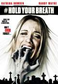 Hold Your Breath (2012) Poster #1 Thumbnail