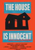 The House Is Innocent (2016) Poster #1 Thumbnail