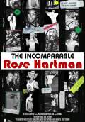The Incomparable Rose Hartman (2016) Poster #1 Thumbnail