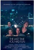 The Last Time You Had Fun (2014) Poster #1 Thumbnail