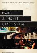 Make a Movie Like Spike (2011) Poster #1 Thumbnail
