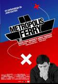 Metropolis Ferry (2010) Poster #1 Thumbnail