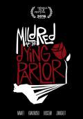 Mildred and The Dying Parlor (2016) Poster #1 Thumbnail