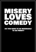 Misery Loves Comedy (2015) Poster #1 Thumbnail
