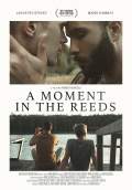 A Moment in the Reeds (2018) Poster #1 Thumbnail