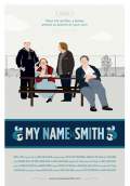 My Name Is Smith (2010) Poster #1 Thumbnail