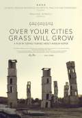 Over Your Cities Grass Will Grow (2011) Poster #1 Thumbnail