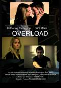 Overload (2010) Poster #1 Thumbnail