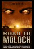 Road to Moloch (2009) Poster #1 Thumbnail