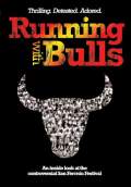 Running with Bulls (2012) Poster #1 Thumbnail