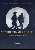 Set the Thames on Fire (2015) Poster #1 Thumbnail