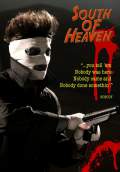 South of Heaven (2008) Poster #1 Thumbnail