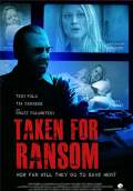 Taken For Ransom (2014) Poster #1 Thumbnail