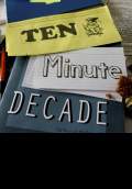 Ten Minute Decade (2011) Poster #1 Thumbnail