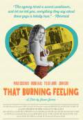 That Burning Feeling (2013) Poster #10 Thumbnail