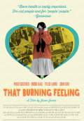 That Burning Feeling (2013) Poster #3 Thumbnail