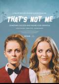 That's Not Me (2017) Poster #1 Thumbnail