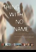 Thing with No Name (2008) Poster #1 Thumbnail