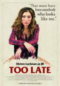 Too Late (2016) Poster #3 Thumbnail