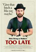 Too Late (2016) Poster #6 Thumbnail