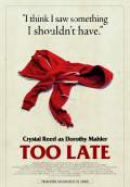 Too Late (2016) Poster #8 Thumbnail