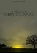 The Tragic Tale of Harry Donovan (2017) Poster #1 Thumbnail