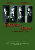 The Trouble with Rain (2015) Poster #1 Thumbnail